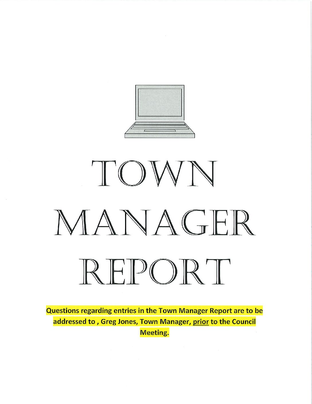 06 - TOWN MANAGER REPORT Town Manager’s Report